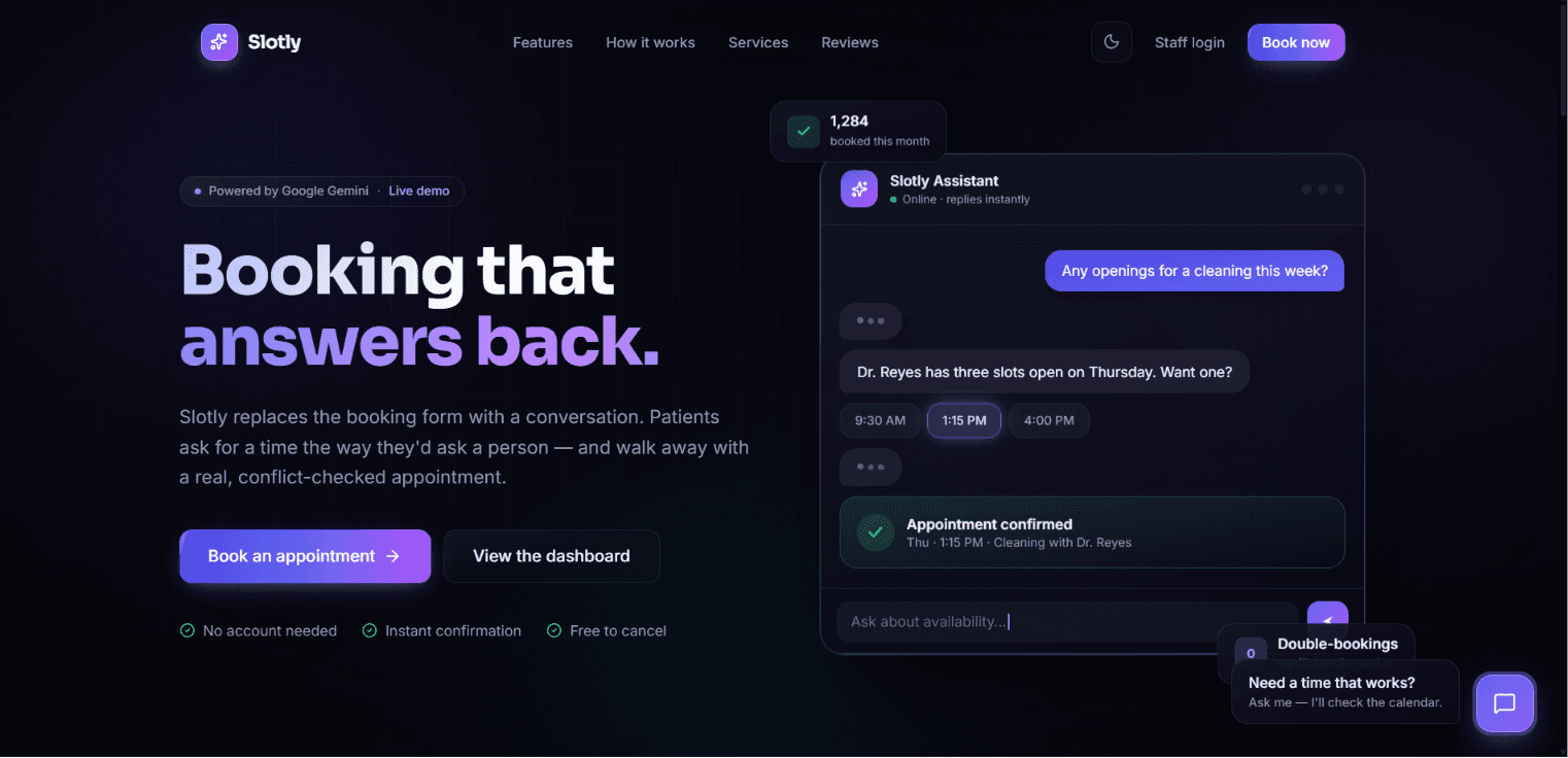 Slotly's landing page in dark mode. The headline reads 'Booking that answers back' beside a chat panel for the booking assistant, with a badge noting it is powered by Google Gemini.